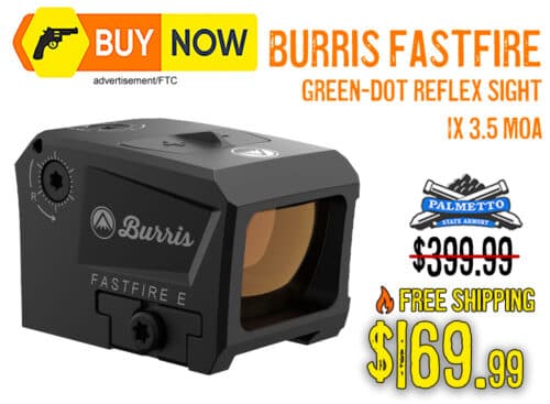 Burris FastFire E Green-Dot Reflex Sight – Now $169.99 (Save 58%)